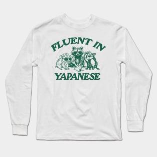 Fluent In Yapanese Shirt, Y2K Iconic Funny It Girl Meme Long Sleeve T-Shirt